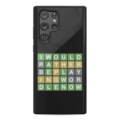 I Would Rather Be Playing Wordle Now Parody Phone Case